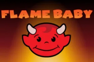 Flame Baby